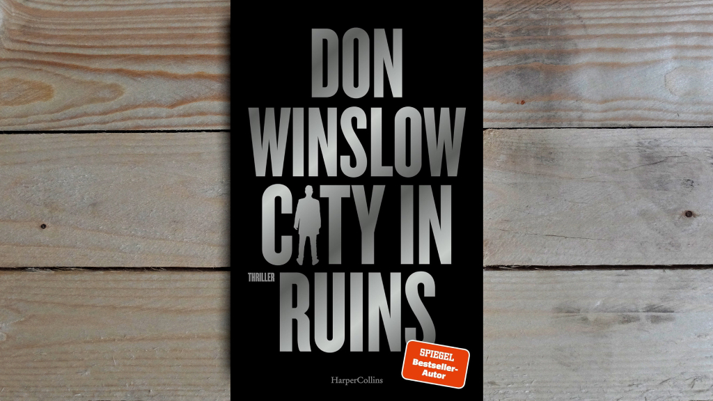 22.05. | Buch der Woche - Don Winslow •  City in Ruins