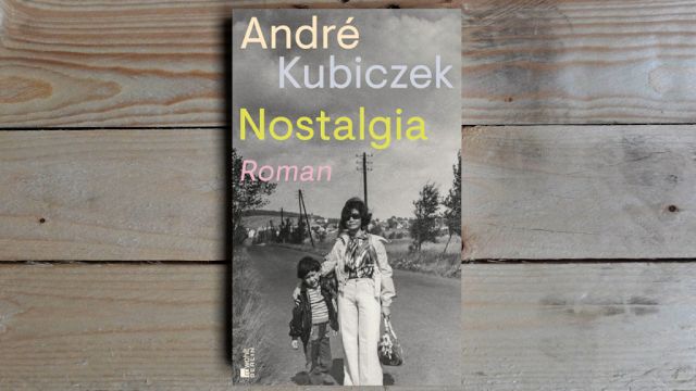 10.07. | Buchtipp der Woche  -  André Kubiczek •  Nostalgia